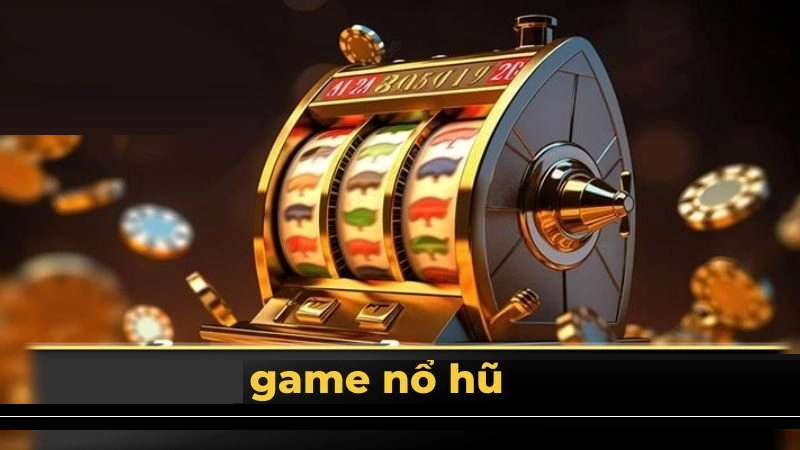 Hiểu cơ bản về game Nổ hũ uy tín