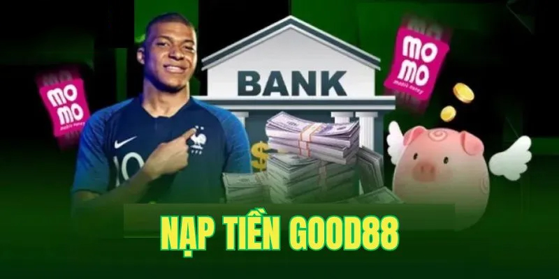 Phương pháp gửi tiền vào Good88 sử dụng ví MOMO