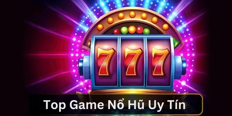 Đa dạng các sản phẩm Nổ Hũ uy tín và chất lượng